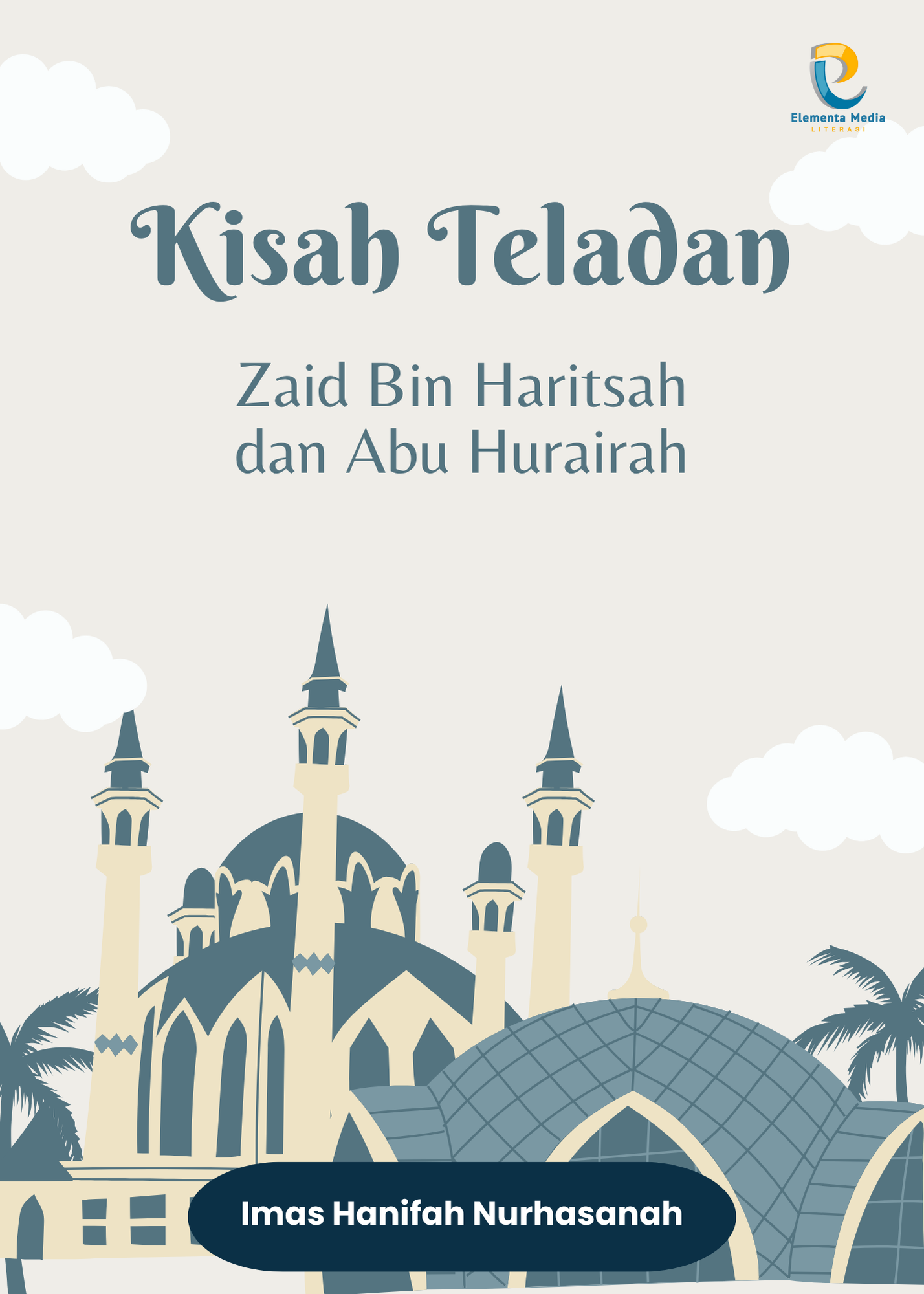 Kisah Teladan: Zaid Bin Haritsah dan Abu Hurairah